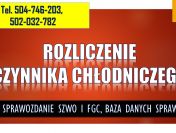 Rozliczenie czynnika chłodniczego. Tel. 504-746-203. cena. Ewidencja fgazy