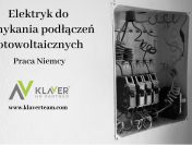 Elektryk-zamykanie podłączeń fotowoltaicznych- Niemcy