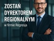 Ogłoszenie o pracę na stanowisko Dyrektor Regionalny
