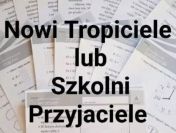 Nowi Tropiciele lub Szkolni Przyjaciele