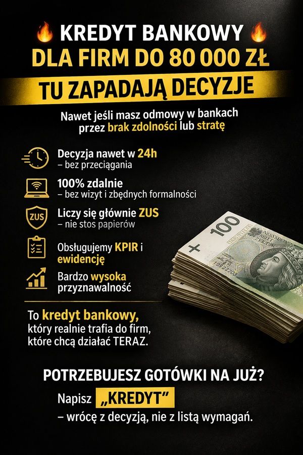 KREDYT BANKOWY DLA FIRM DO 80 000 ZŁ TU ZAPADAJĄ DECYZJE Poznań - Zdjęcie 1
