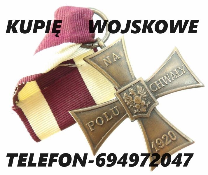 KUPIĘ WOJSKOWE MEDALE,ORDERY,ODZNAKI,ODZNACZENIA,MILITARIA KONTAKT 694972047 Poznań - Zdjęcie 1
